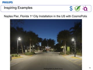 Inspiring Examples $ Naples Pier, Florida 1 st  City Installation in the US with CosmoPolis Photography by Brett Drury Photography by Brett Drury 