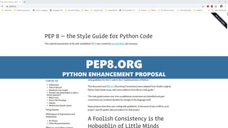 PEP8.ORG
PYTHON ENHANCEMENT PROPOSAL
 