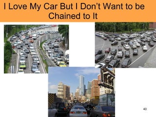 I Love My Car But I Don’t Want to be Chained to It  