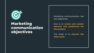 Creating preference is often a longer-term
effort that aims at using communication tools to
help position your product or ...