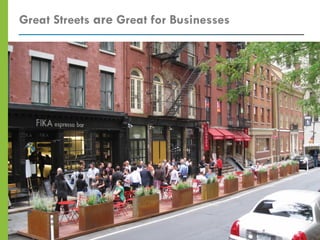 Great Streets are Great for Businesses
 