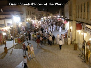 Great Streets/Places of the World
 