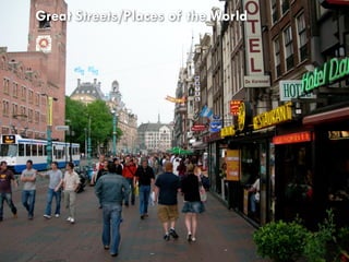 Great Streets/Places of the World
 