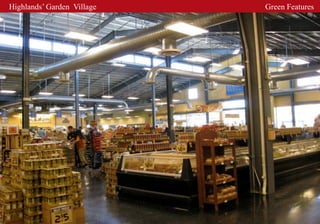 Highlands’ Garden Village   Green Features
 