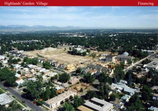 Highlands’ Garden Village   Financing
 