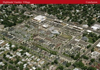 Highlands’ Garden Village   Conclusion
 