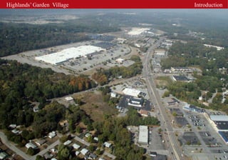 Highlands’ Garden Village   Introduction
 