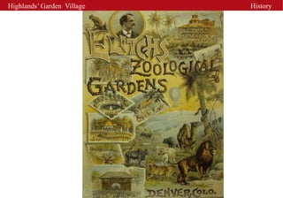 Highlands’ Garden Village   History
 