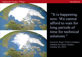 Highlands’ Garden Village   Introduction
 