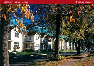 Highlands’ Garden Village   Planning Process
 