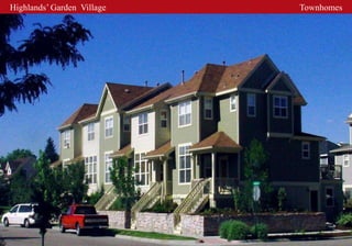 Highlands’ Garden Village   Townhomes
 
