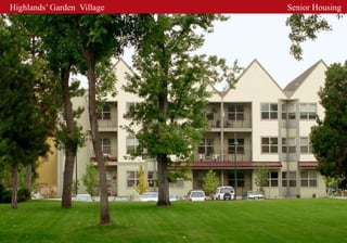 Highlands’ Garden Village   Senior Housing
 