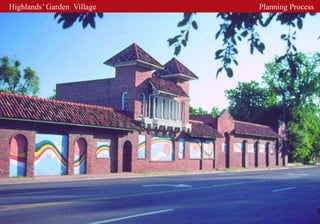 Highlands’ Garden Village   Planning Process
 