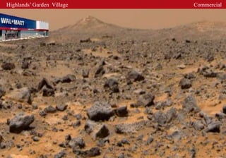 Highlands’ Garden Village   Commercial
 