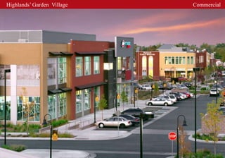 Highlands’ Garden Village   Commercial
 
