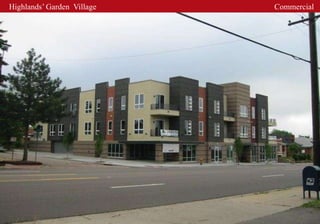 Highlands’ Garden Village   Commercial
 