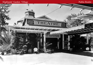 Highlands’ Garden Village   Public Realm
 