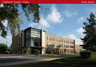 Highlands’ Garden Village   Public Realm
 