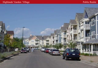 Highlands’ Garden Village   Public Realm
 
