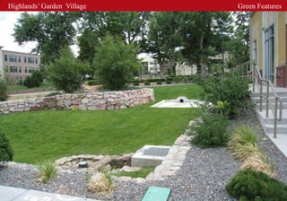 Highlands’ Garden Village   Green Features
 