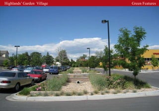 Highlands’ Garden Village   Green Features
 