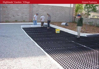 Highlands’ Garden Village   Green Features
 