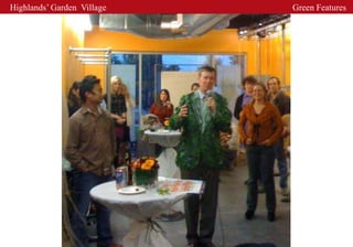 Highlands’ Garden Village   Green Features
 