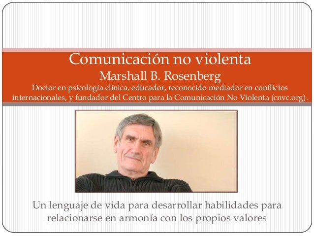 Comunicación No Violenta - Marshall Rosenberg