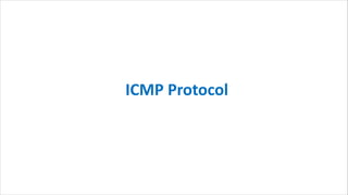 ICMP Protocol
 