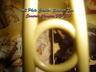 All Photo Credits: Summer Tan. Camera: Olympus FE-370