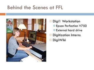 Behind the Scenes at FFL Digi1 Workstation Epson Perfection V750 External hard drive Digitization Interns DigiWiki 
