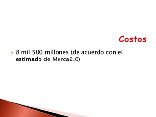 

8 mil 500 millones (de acuerdo con el
estimado de Merca2.0)

 