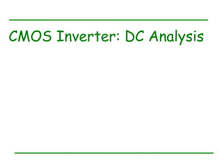 CMOS static Inverter DC Analysis VLSI Design | PPTX