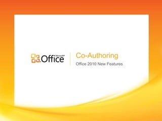 Office 2010 New Features Co-Authoring 
