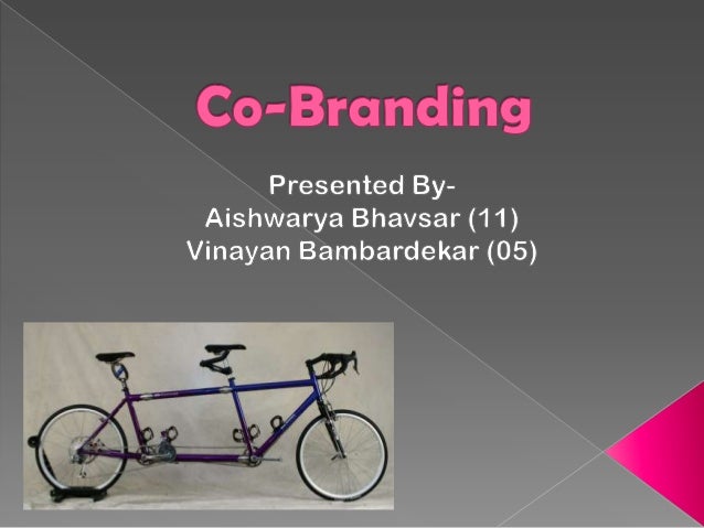 Co-brandingis an arrangement that associates   a single product or service with   more than one brand name, or   otherwise...