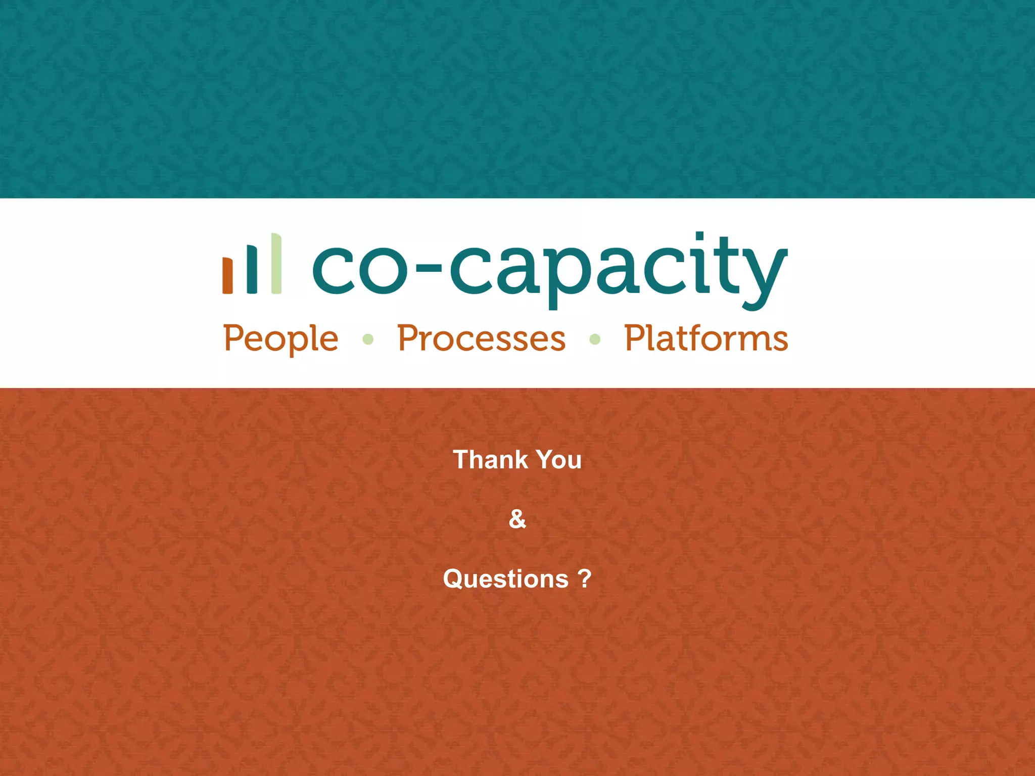 Thank You & Questions ? 