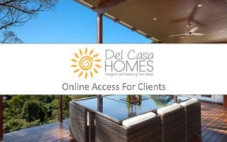 Del Casa Homes online client access