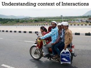 Understanding context of Interactions
 
