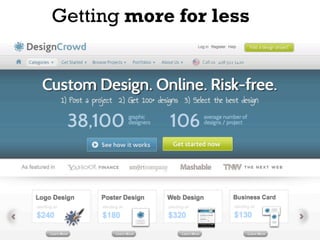 Getting more for less
 