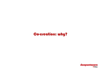 Co-creation: why?




       Strictly confidential - All rights reserved   4
 