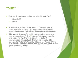 Sub Par Work Co-Cultural Theory of Communication, interpersonal communication | PPTX