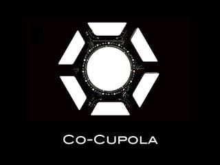 Co-Cupola	
 