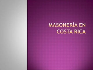 Masonería en Costa Rica 