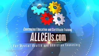 Recovery & Resilience International in partnership with AllCEUs.com
Co-Occurring Disorders Recovery Coaching Curriculum
 
