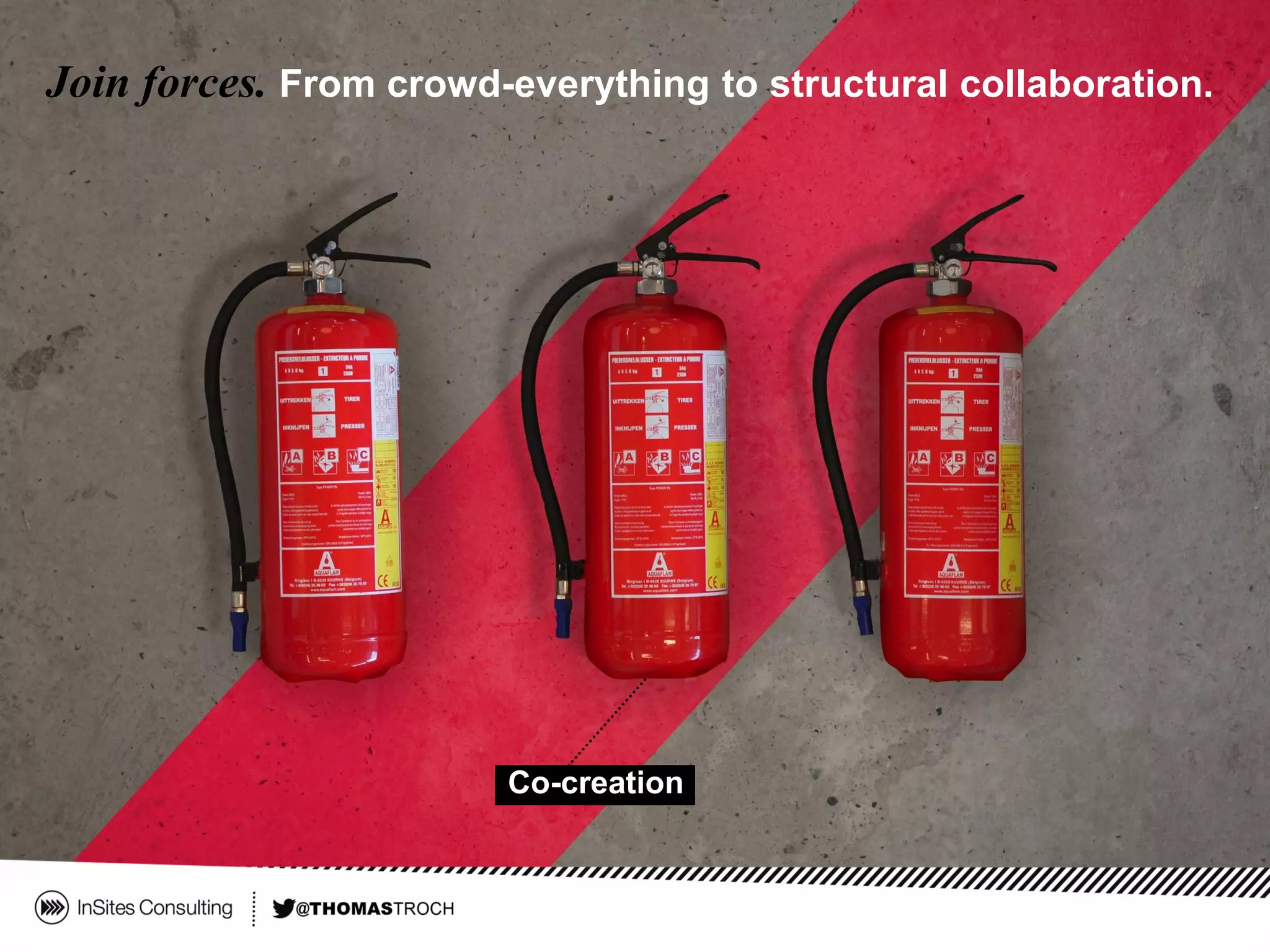 Co-creation
Join forces. From crowd-everything to structural collaboration.
 
