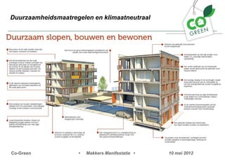 Duurzaamheidsmaatregelen en klimaatneutraal




Co-Green             ?   Makkers Manifestatie ?   10 mei 2012
 
