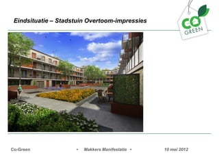 Eindsituatie C Stadstuin Overtoom-impressies




Co-Green             ?   Makkers Manifestatie ?   10 mei 2012
 