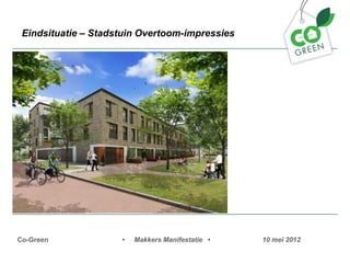 Eindsituatie C Stadstuin Overtoom-impressies




Co-Green             ?   Makkers Manifestatie ?   10 mei 2012
 