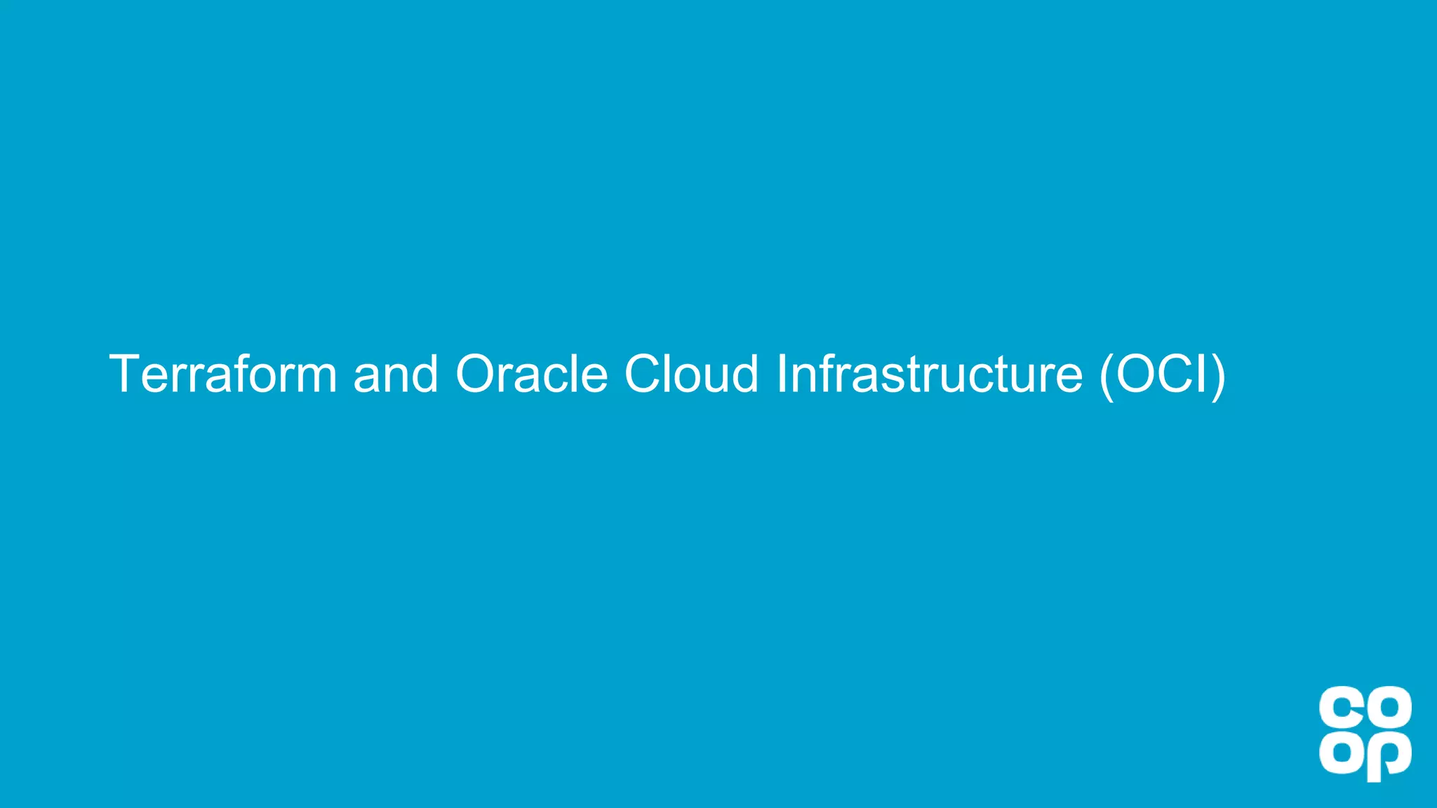 Terraform and Oracle Cloud Infrastructure (OCI)
 