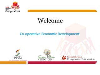 Welcome

Co-operative Economic Development
 